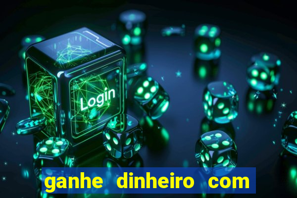 ganhe dinheiro com jogos online